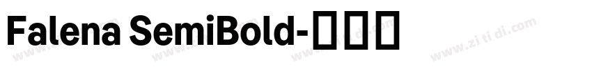 Falena SemiBold字体转换 Falena SemiBold字体转换
